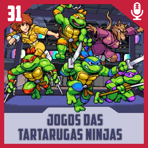 Fliperama de Boteco #31 – Jogos das Tartarugas Ninjas Parte 1