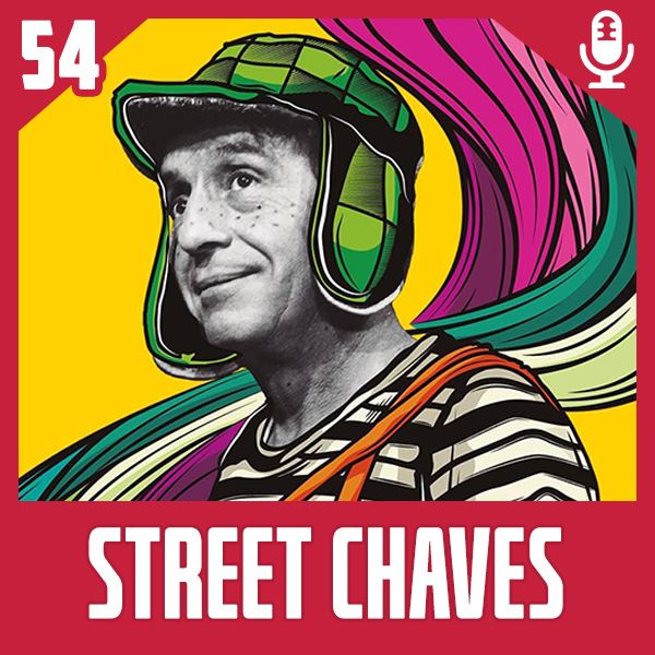 Fliperama de Boteco #54 – Street Chaves