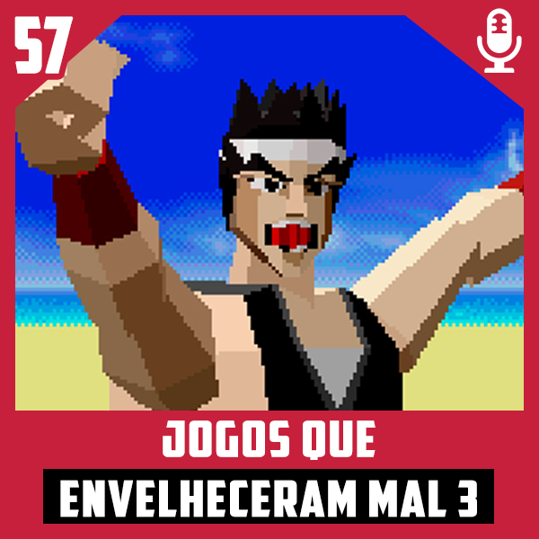 Fliperama de Boteco #57 – Jogos que Envelheceram Mal 3