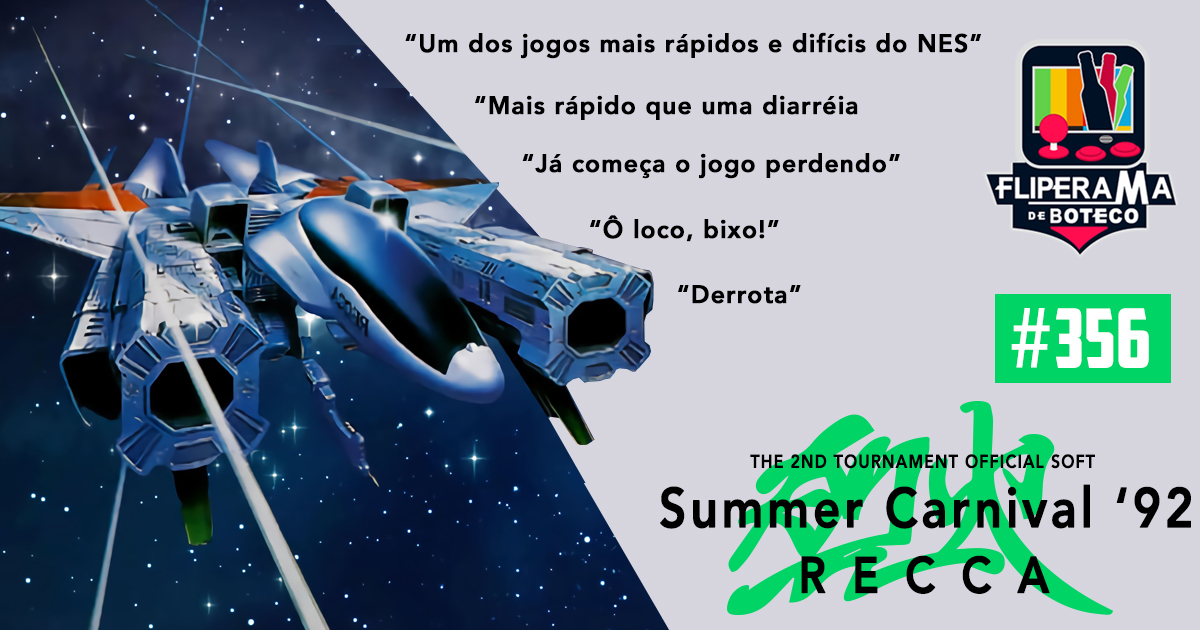 Fliperama de Boteco #356 - Summer Carnival'92: Recca