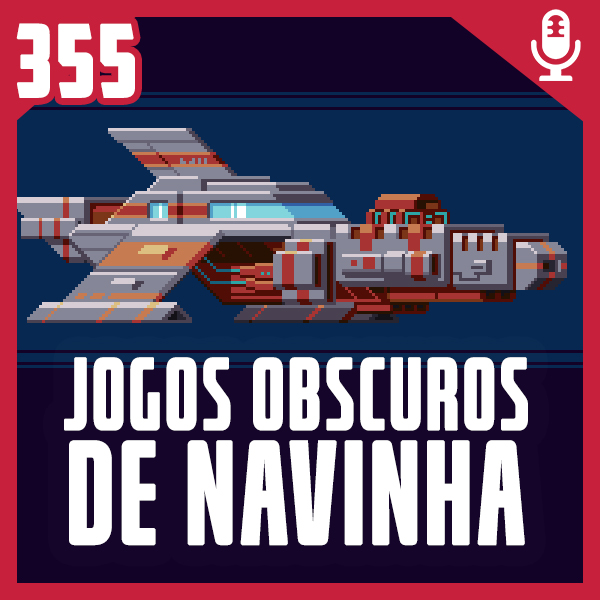 Fliperama de Boteco #355 – Jogos Obscuros de Navinha