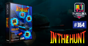Fliperama de Boteco #364 - In The Hunt