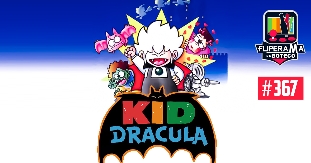 Fliperama de Boteco #367 – Kid Dracula