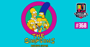 Fliperama de Boteco #368 - The Simpsons Arcade Game