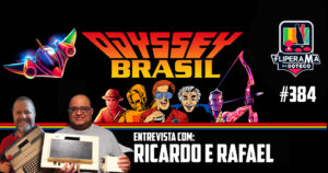 Fliperama de Boteco #384 - Entrevista com Ricardo e Rafael da Experiência Odyssey