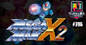 Fliperama de Boteco #396 - Megaman X2