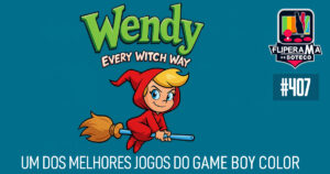 Fliperama de Boteco #407 - Wendy: Every Witch Way (GBC)