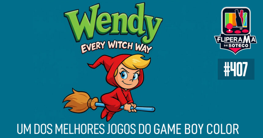 Fliperama de Boteco #407 - Wendy: Every Witch Way (GBC)
