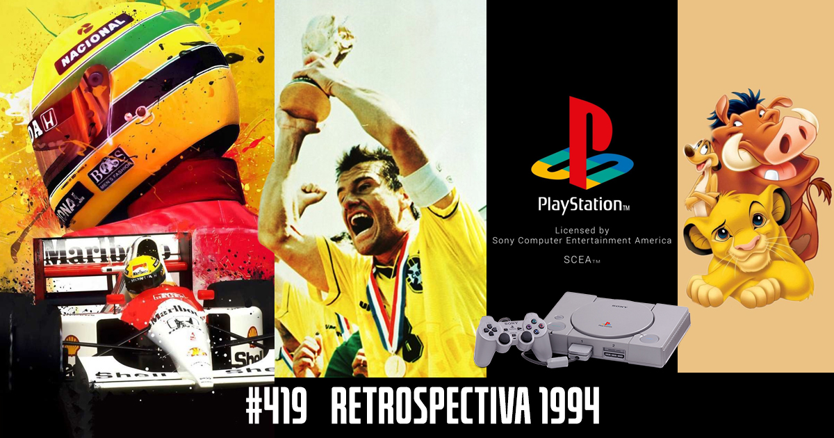 Fliperama de Boteco #419 –  Retrospectiva ano 1994