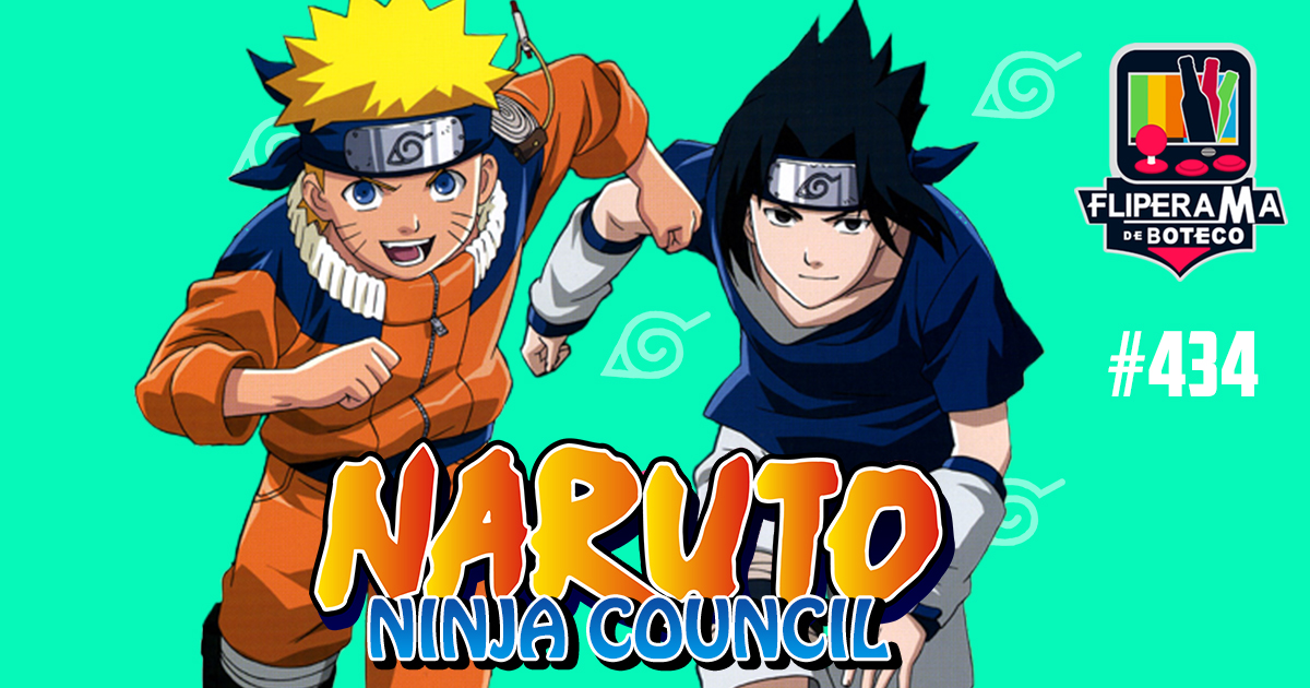 Fliperama de Boteco #434 – Naruto: Ninja Council