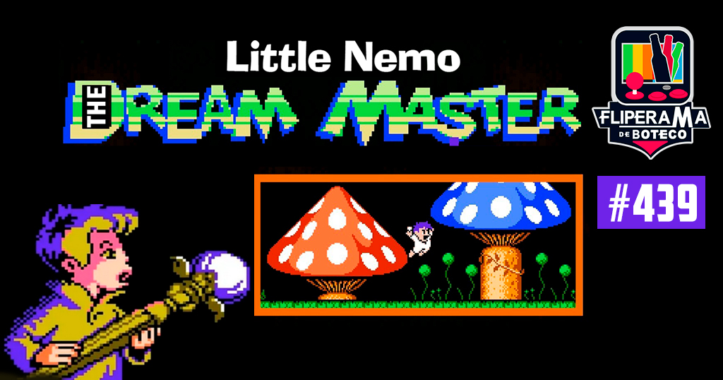 Fliperama de Boteco #439 – Little Nemo: The Dream Master (NES)