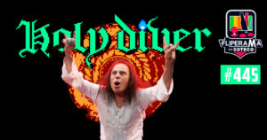 Fliperama de Boteco #445 - Holy Diver