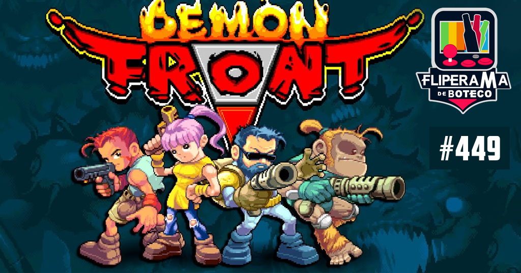 Fliperama de Boteco #449 - Demon Front