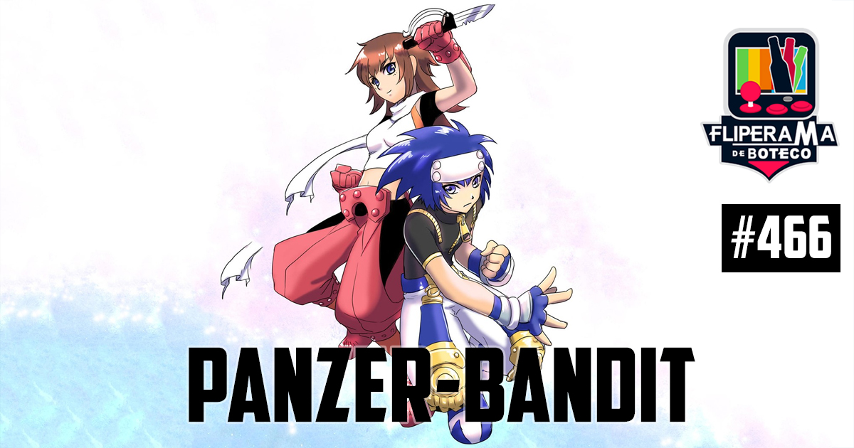 Fliperama de Boteco #466 – Panzer Bandit