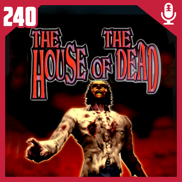 Fliperama de Boteco #240 – The House of The Dead