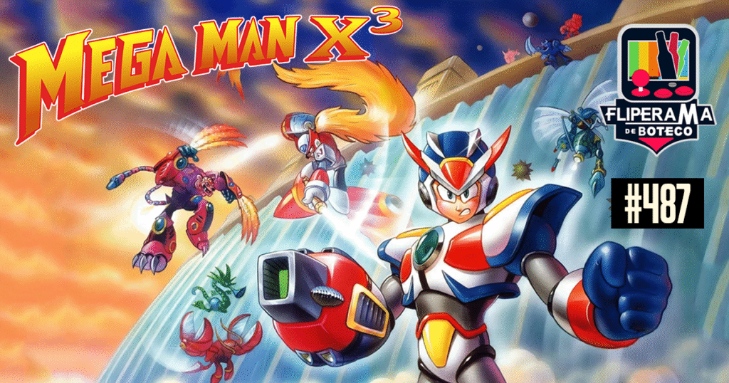 Fliperama de Boteco #487 - Megaman X3