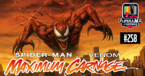 Fliperama de Boteco #258 - Spider-Man and Venom: Maximum Carnage