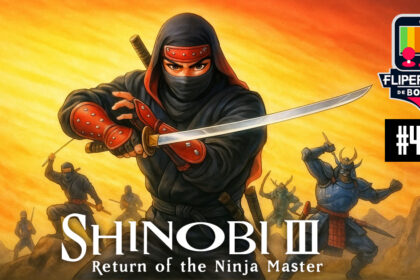 Fliperama de Boteco #494 - Shinobi III: Return of the Ninja Master