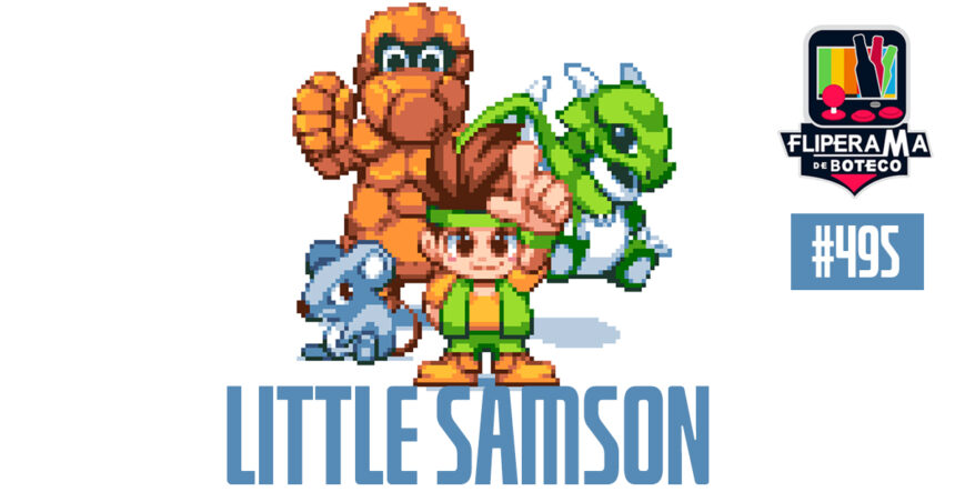 Fliperama de Boteco #495 - Little Samsom