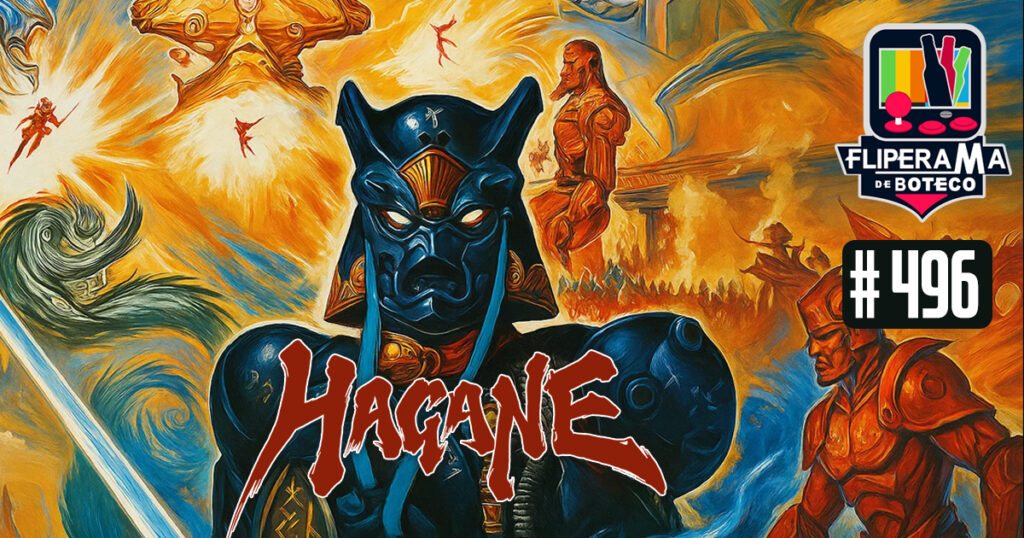 Fliperama de Boteco #496 - Hagane