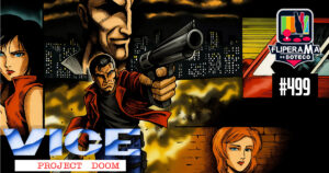 Fliperama de Boteco #499 - Vice: Project Doom
