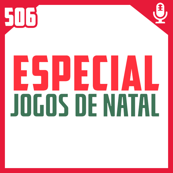 Fliperama de Boteco #506 – Especial Jogos de Natal