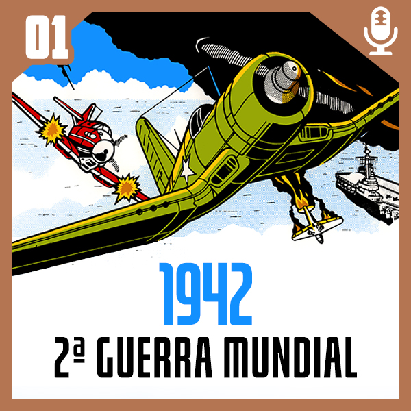 A História por trás dos Jogos #1 – 1942: A Segunda Guerra Mundial e Batalha do Pacífico