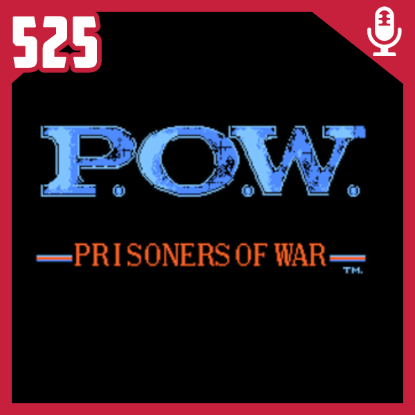 Fliperama de Boteco #525 – POW: Prisoners of War