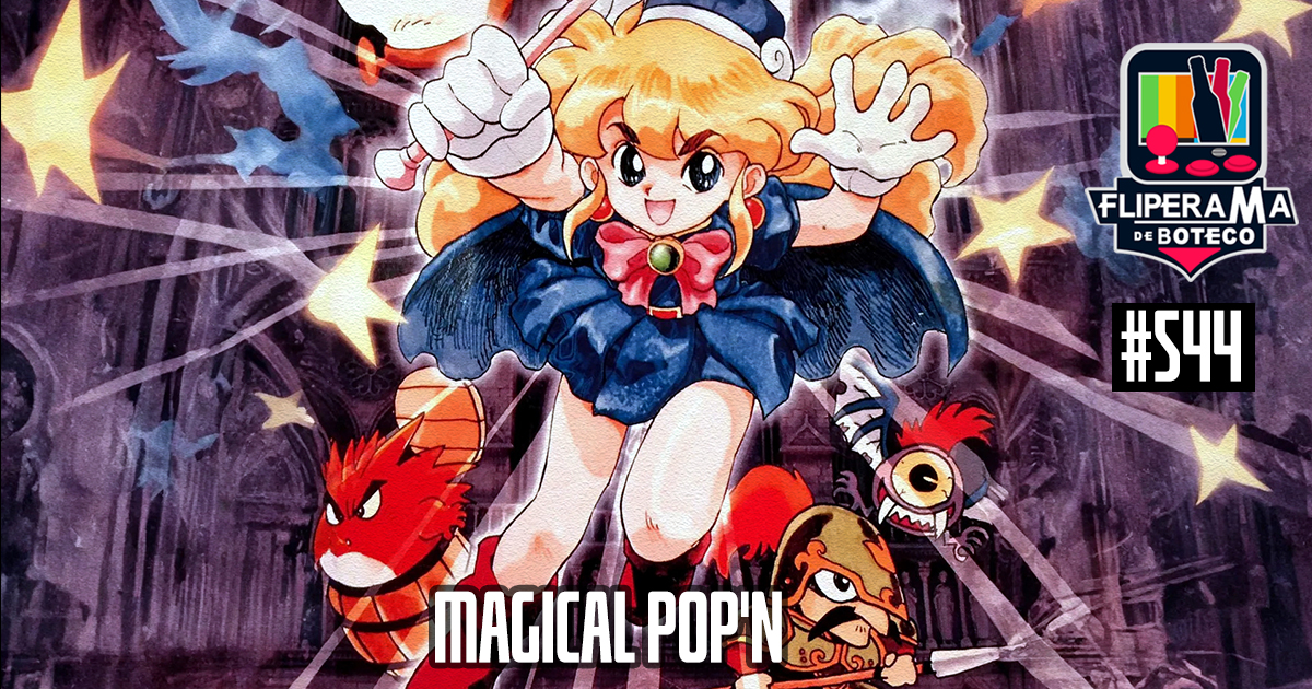 Fliperama de Boteco #544 - Magical Pop’n!