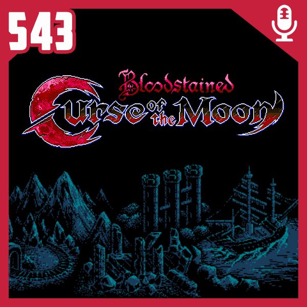 Fliperama de Boteco #543 -Bloodstained Curse of the Moon episode artwork
