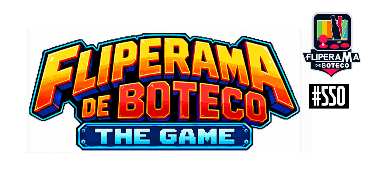 Fliperama de Boteco #550 - Fliperama de Boteco - The Game*
