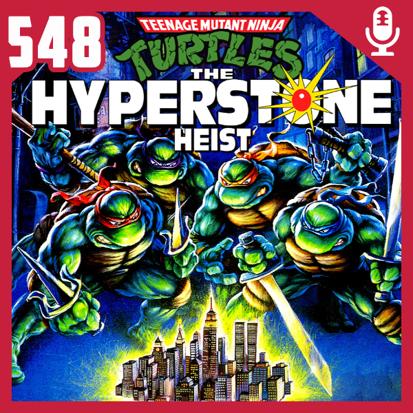Fliperama de Boteco #548 – Teenage Mutant Ninja Turtles: The Hyperstone Heist episode artwork